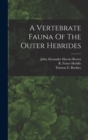 A Vertebrate Fauna Of The Outer Hebrides - Book