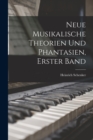 Neue musikalische Theorien und Phantasien, Erster Band - Book