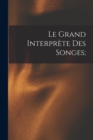 Le grand interprete des songes; - Book