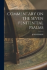 Commentary on the Seven Penitential Psalms - Book