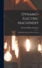 Dynamo-Electric Machinery; a Manual for Students of Electrotechnics - Book