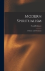 Modern Spiritualism; a History and A Criticism - Book
