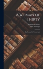 A Woman of Thirty : (La Femme De Trente Ans) - Book