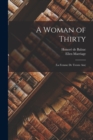 A Woman of Thirty : (La Femme De Trente Ans) - Book