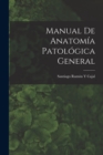 Manual De Anatomia Patologica General - Book