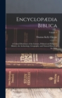 Encyclopaedia Biblica : A Critical Dictionary of the Literary, Political and Religious History, the Archaeology, Geography, and Natural History of the Bible; Volume 4 - Book