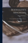 Boerhaave's Aphorisms : Concerning the Knowledge and Cure of Diseases - Book