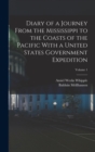 Diary of a Journey From the Mississippi to the Coasts of the Pacific With a United States Government Expedition; Volume 1 - Book