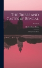 The Tribes and Castes of Bengal : Anthropometric Data; Volume 2 - Book