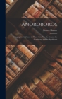 Androboros : A Bographical [!] Farce in Three Acts, Viz. the Senate, the Consistory, and the Apotheosis - Book
