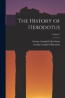 The History of Herodotus; Volume 2 - Book