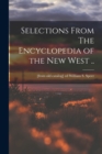 Selections From The Encyclopedia of the new West .. - Book
