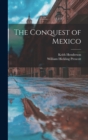 The Conquest of Mexico - Book