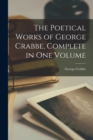 The Poetical Works of George Crabbe, Complete in one Volume - Book