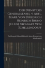 Der Dienst Des Generalstabes. 4. Aufl. Bearb. Von [friedrich Heinrich Bruno Julius] Bronsart Von Schellendorff - Book