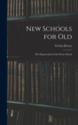 New Schools for Old : The Regeneration of the Porter School - Book