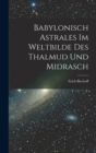 Babylonisch Astrales im Weltbilde des Thalmud und Midrasch - Book