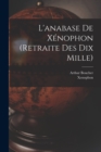 L'anabase De Xenophon (retraite Des Dix Mille) - Book