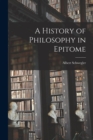 A History of Philosophy in Epitome - Book