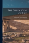 The Greek View of Life - Book