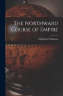 The Northward Course of Empire - Book