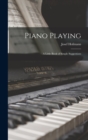 Piano Playing : A Little Book of Simple Suggestions - Book