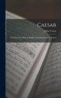 Caesar : The Civil Wars, With an English Translation by A. G. Peskett - Book
