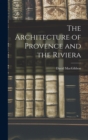 The Architecture of Provence and the Riviera - Book