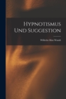 Hypnotismus und Suggestion - Book