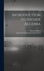 Introduction to Higher Algebra - Book