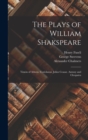 The Plays of William Shakspeare : Timon of Athens. Coriolanus. Julius Ceasar. Antony and Cleopatra - Book