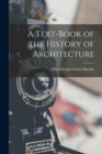 A Text-Book of the History of Architecture - Book
