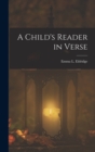 A Child's Reader in Verse - Book