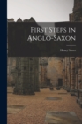 First Steps in Anglo-Saxon - Book
