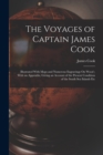 The Voyages of Captain James Cook : Illustrated With Maps and Numerous Engravings On Wood; With an Appendix, Giving an Account of the Present Condition of the South Sea Islands Etc - Book