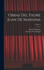 Obras Del Padre Juan De Mariana; Volume 2 - Book