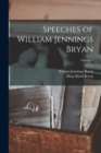 Speeches of William Jennings Bryan; Volume 1 - Book