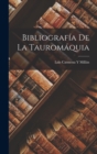 Bibliografia De La Tauromaquia - Book