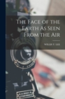 The Face of the Earth As Seen From the Air - Book