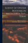 Survey of Oyster Bottoms in Matagorda Bay, Texas - Book