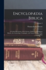 Encyclopaedia Biblica : A Critical Dictionary of the Literary, Political and Religious History, the Archaeology, Geography, and Natural History of the Bible; Volume 3 - Book