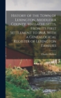 History of the Town of Lexington, Middlesex County, Massachusetts, From its First Settlement to 1868, With a Genealogical Register of Lexington Families - Book