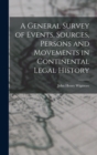 A General Survey of Events, Sources, Persons and Movements in Continental Legal History - Book