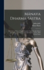 Manava Dharma-sastra; the Code of Manu. Original Sanskrit Text Critically Edited According to the Standard Sanskrit Commentaries, With Critical Notes - Book