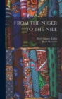 From the Niger to the Nile - Book