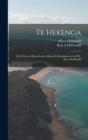 Te Hekenga; Early Days in Horowhenua, Being the Reminiscences of Mr. Rod. McDonald - Book