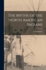 The Myths of the North American Indians - Book