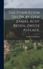 Das Evangelium des Propheten Jesajas. Acht Reden. Zweite Auflage. - Book