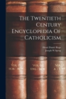 The Twentieth Century Encyclopedia Of Catholicism - Book