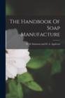 The Handbook Of Soap Manufacture - Book